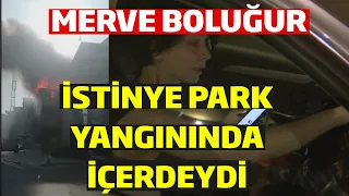 Merve Boluğur Kendini Yanan Avm' den Dışarı Attı