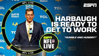 'HUMBLE & HUNGRY!' Jim Harbaugh is READY to get to WORK with the Los Angeles Chargers | NFL LIVE