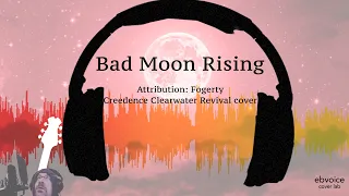 Bad Moon Rising // CCR cover by EB (2021)