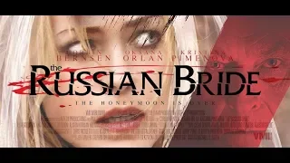 THE RUSSIAN BRIDE Trailer HD