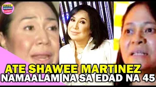 PUMANAW NA! ATE SHAWEE Martinez HINDI na KINAYA ang SAKIT! EDAD NIYA 45 ANYOS!