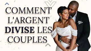 Comment l'ARGENT détruit les couples en 3 étapes : Le piège à éviter