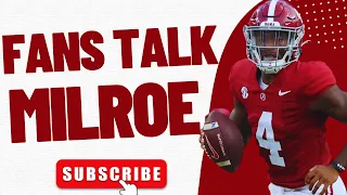 ALABAMA FOOTBALL FANS GIVE THEIR TAKE ON JALEN MILROE AFTER LOSS TO TEXAS