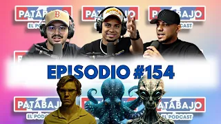 JEFFREY DAHMER MEXICANO?! ANIMALES EXTRATERRESTRES, NBA Y MAS!! -PATABAJO El Podcast #154