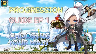 [Reboot] Progression Guide! Ep. 1! Choose your MAIN!