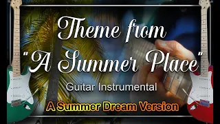 Theme from "A Summer Place" Percy Faith Guitar Instrumental Cover