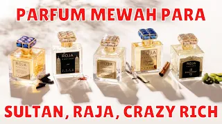 PARFUM-NYA PARA SULTAN, RAJA, CRAZY RICH !!! | TOP 8 ROJA PARFUMS LAKI LAKI | KOKI WANGI