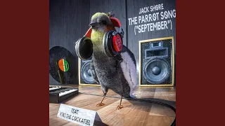 The Parrot Song ("September") - Jack Shore Remix