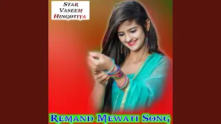 Remand Mewati Song