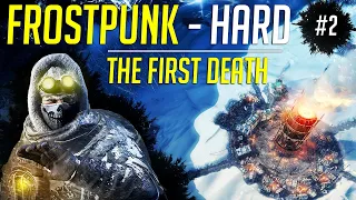 The First Death! - Let's Play Frostpunk HARD - Ep.2