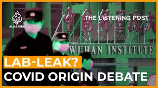 Lab leak reloaded: The media brings back COVID origin debate | The Listening Post
