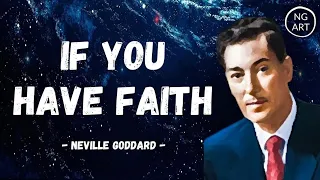 Neville Goddard | You Must Have Faith (Powerful)