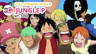 [HD] One Piece Full OP 9 - Jungle P + Romaji Lyrics