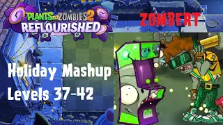 PvZ 2 Reflourished: Holiday Mashup - Levels 37-42 - Zombert Battle