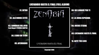 Zenobia - Luchando hasta el final (Full Album) 2005