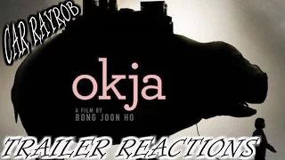 OKJA Trailer #1 - Before and After Reactions