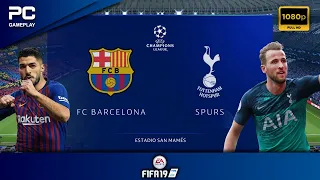 FIFA 19 | Barcelona vs Tottenham Hotspur | UEFA Champions League | PC Gameplay | 1080p HD