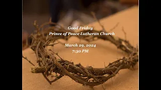 Good Friday - March 29, 2024 at 7:30 PM