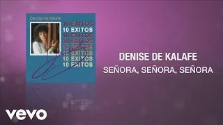 Denise De Kalafe - Señora, Señora, Señora (Cover Audio)