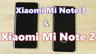 Сравнение Xiaomi Mi Note 3 и Xiaomi Mi Note 2! Какой смартфон купить за 300$ в 2018?