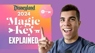 Disneyland Magic Key 2024 EXPLAINED by Pass Type