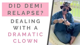 DEMI LOVATO NOT CALIFORNIA SOBER? How To Stop Seeking Attention & Deal With Drama Queens | Shallon