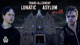 Our Terrifying Night At Trans-Allegheny Lunatic Asylum || (feat @AmysCrypt ) Paranormal Quest® S08E9