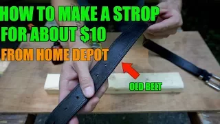 HOW TO MAKE A KNIFE SHARPENING STROP FROM AN OLD BELT