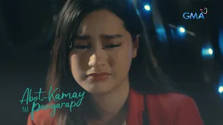 Abot Kamay Na Pangarap: The frustrations of a loving daughter (Episode 224)