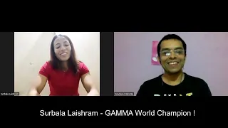 Surbala Laishram - GAMMA World Champion !