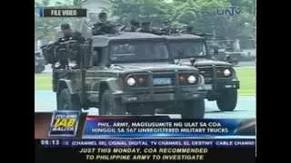 Phil. Army, magsusumite ng ulat sa COA hinggil sa 567 unregistered military trucks