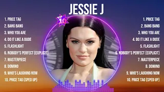 Jessie J Greatest Hits Full Album ▶️ Top Songs Full Album ▶️ Top 10 Hits of All Time