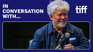 PEDRO ALMODÓVAR | In Conversation With... | TIFF 2023