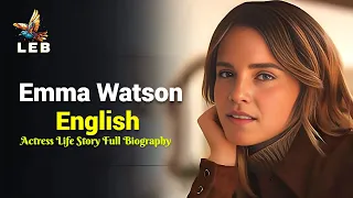 Emma Watson Life Story - Full Biography @ItsBiographer