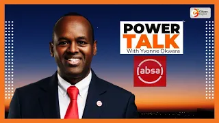 Power Talk | Absa CEO Abdi Mohamed explains why the bank is on a growing curve