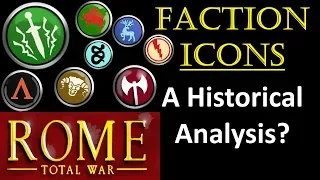 Faction Icons - A Historical Analysis - Rome Total War