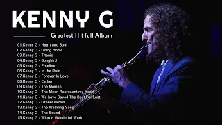 Kenny G 精选50首萨克斯曲 - 50首 薩克斯風 輕音樂 放鬆解壓 || 放鬆解壓 薩克斯風演奏 || 薩克斯 很好听很洗脑 || Best Songs Of Kenny G 2022