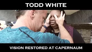 Todd White -  Poor Vision restored while touring at Capernaum