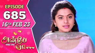 Anbe Vaa Serial | Episode 685 | 16th Feb 2023 | Virat | Delna Davis | Saregama TV Shows Tamil