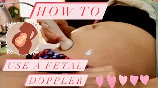 HOW TO USE A FETAL DOPPLER | LISTEN TO BABY'S HEARTBEAT