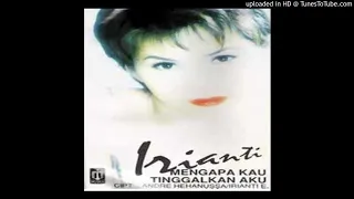 Irianti Erningpraja - Mengapa Kau Tinggalkan Aku - Composer : Andre Hehanussa/Irianti EP 1995 (CDQ)
