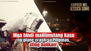 Mga hindi malilimutang kaso ng plane crash sa Pilipinas, ating balikan! | Kapuso Mo, Jessica Soho