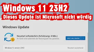 Windows 11 Version 23H2 - sinnlos und enttäuschendes Update