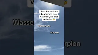 Diese Sternzeichen bekommen eine Nachricht, die alles verändert😨 #sternzeichen #horoskop #orakel