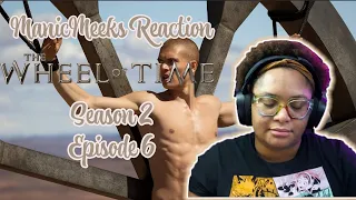 Wheel of Time Season 2 Episode 6 Reaction! | NOT USING ANY PIC OF EGWENE....GET MY GIRL OUTTA THERE!