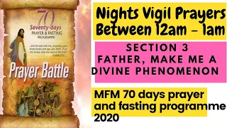 Night Vigil Prayers For Section 3 (Days 21-30) MFM 70 Days Prayer and Fasting Programme 2020 Edition