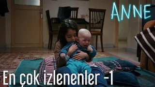 Anne - En Çok İzlenen Sahneler 1