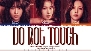 MISAMO - 'Do not touch' Lirik Sub Indo (Color Coded Lyrics Kan/Rom/Ina)