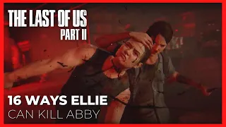 16 Ways Ellie can Kill Abby at the Theater (Ellie vs Abby Fight) - The Last of Us Part II