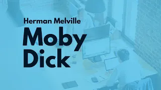 Herman Melville || Summary of Moby Dick